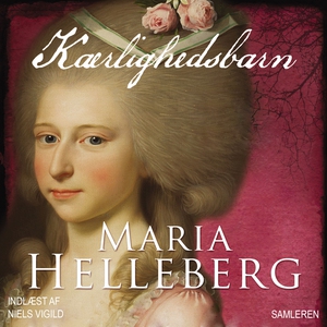 Kærlighedsbarn (lydbog) af Maria Hell