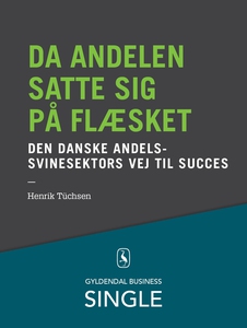 Da andelen satte sig på flæsket - Den