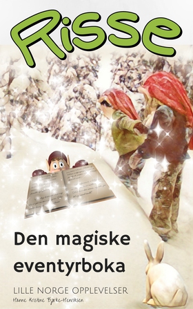 Den magiske eventyrboka - Risse (ebok) av Hanne Kristine  Bjørke-Henriksen