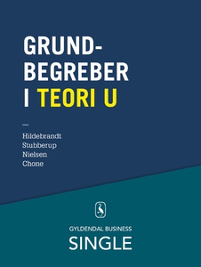 Grundbegreber i Teori U (e-bog) af El