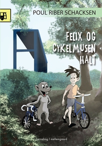 Felix og cykelmusen Halt (e-bog) af P