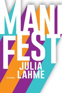 ManiFest (e-bog) af Julia Lahme