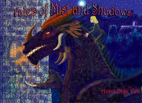 Tales of Mist and shadows (ebok) av Anne Olga Vea