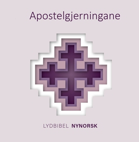 Apostelgjerningane - Bibelen 2011 - nynorsk utgåve. Produsert av:  Kristent Arbeid Blant Blinde og svaksynte. (lydbok) av -