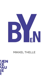 Byen (lydbog) af Mikkel Thelle