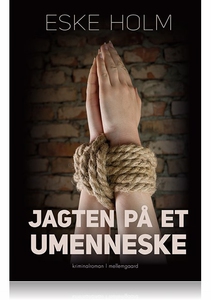 Jagten på et umenneske (e-bog) af Esk