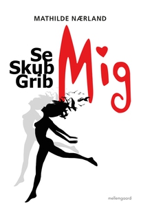 Se mig, skub mig, grib mig (e-bog) af
