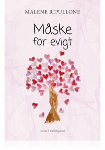 Måske for evigt (e-bog) af Malene Rip