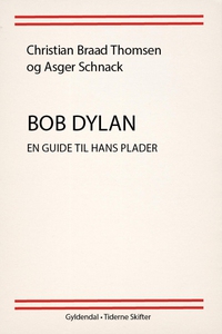 Bob Dylan (e-bog) af Christian Braad
