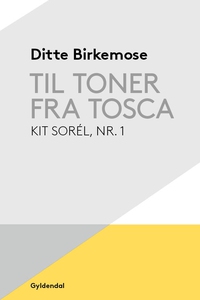 Til toner fra Tosca (lydbog) af Ditte