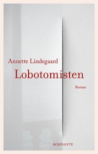 Lobotomisten (e-bog) af Annette Linde