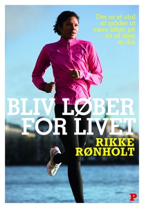 Bliv løber for livet (e-bog) af Rikke