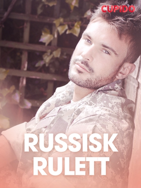 Russisk Rulett – erotiske noveller (ebok) av Cupido -
