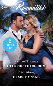 Utenfor tid og rom / Et siste ønske (ebok) av
