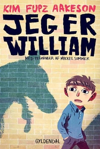 Jeg er William (lydbog) af Kim Fupz A