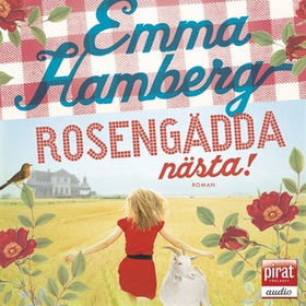 Rosengädda nästa (ljudbok) av Emma Hamberg