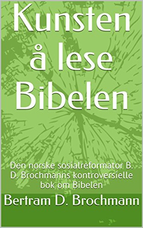 KUNSTEN Å LESE BIBELEN (ebok) av Bertram D. B