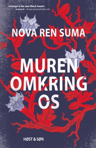 Muren omkring os (e-bog) af Nova Ren