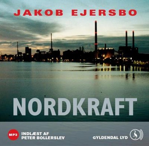 Nordkraft (lydbog) af Jakob Ejersbo