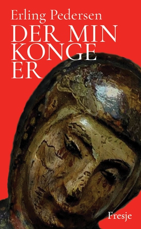 Der min konge er - Historisk roman (ebok) av Erling Pedersen