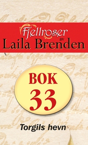 Torgils hevn (ebok) av Laila Brenden