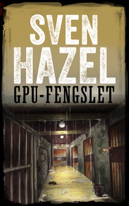 GPU-Fengselet (ebok) av Sven Hazel