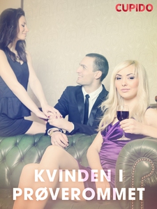 Kvinden i prøverommet (ebok) av Cupido .