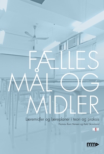 Fælles mål og midler. Læremidler og l