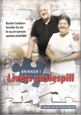 Brikker i livets puslespill - Øystein Sandtorv forteller (ebok) av Jan-Kristian Viumdal