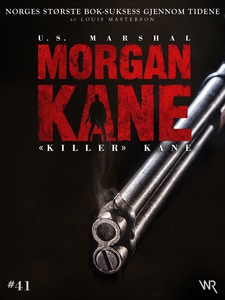 Morgan Kane 41: «Killer» Kane (ebok) av Louis