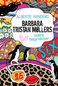 Barbara Tristan Møllers svære begynde