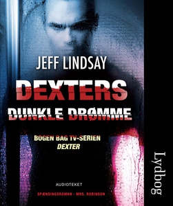 Dexters dunkle drømme (lydbog) af Jef