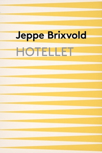 Hotellet (e-bog) af Jeppe Brixvold