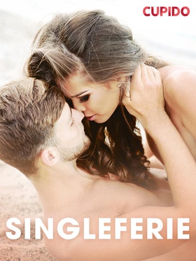 Singleferie (ebok) av Cupido noveller