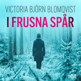 I frusna spår (ljudbok) av Victoria Björn Blomq