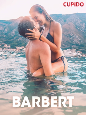 Barbert - erotiske noveller (ebok) av Cupido 