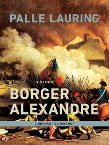 Borger Alexandre (e-bog) af Palle Lau