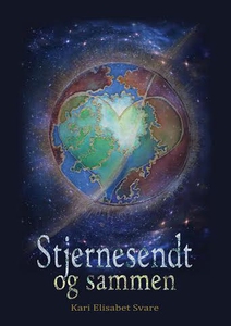 Stjernesendt og sammen (ebok) av Kari Elisabe