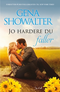 Jo hardere du faller (ebok) av Gena Showalter