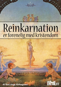 Reinkarnation er forenelig med Kriste