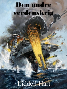 Den andre verdenskrig (ebok) av Liddell Hart