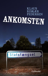 Ankomsten (e-bog) af Klaus Riskær Ped