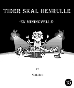 Tider skal henrulle (ebok) av Nick Bell