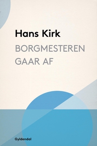 Borgmesteren gaar af (e-bog) af Hans
