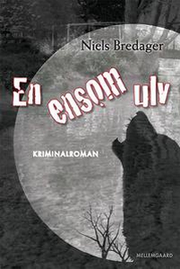 En ensom ulv (e-bog) af Niels Bredage