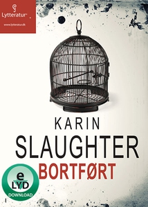 Bortført (lydbog) af Karin Slaughter
