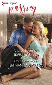 Trøst hos deg / En mann å stole på (ebok) av