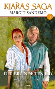 Kiaras saga 3 - Der brænder en ild (e
