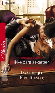 Ikke bare sekretær / Da Georgia kom til byen