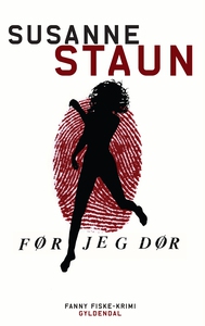 Før jeg dør (e-bog) af Susanne Staun